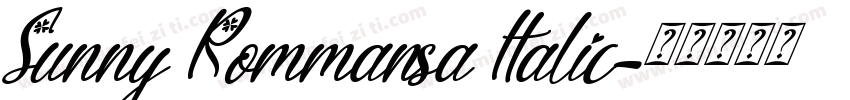Sunny Rommansa Italic字体转换